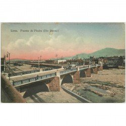 PEROU PERU. Lima. Puente de Piedra Rio Rimac 1911. Timbre manquant...