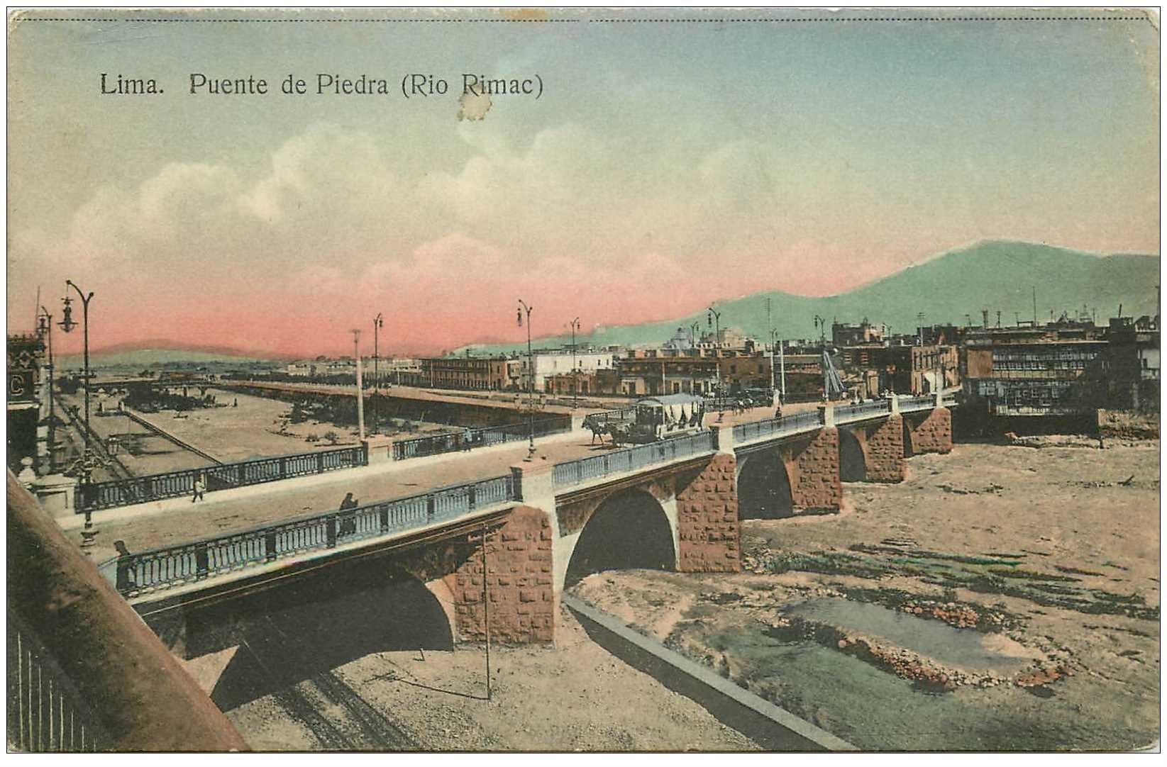 PEROU PERU. Lima. Puente de Piedra Rio Rimac 1911. Timbre manquant...