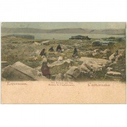 carte postale ancienne ISRAEL PALESTINE. Ruines du Capharnaüm animation vers 1900