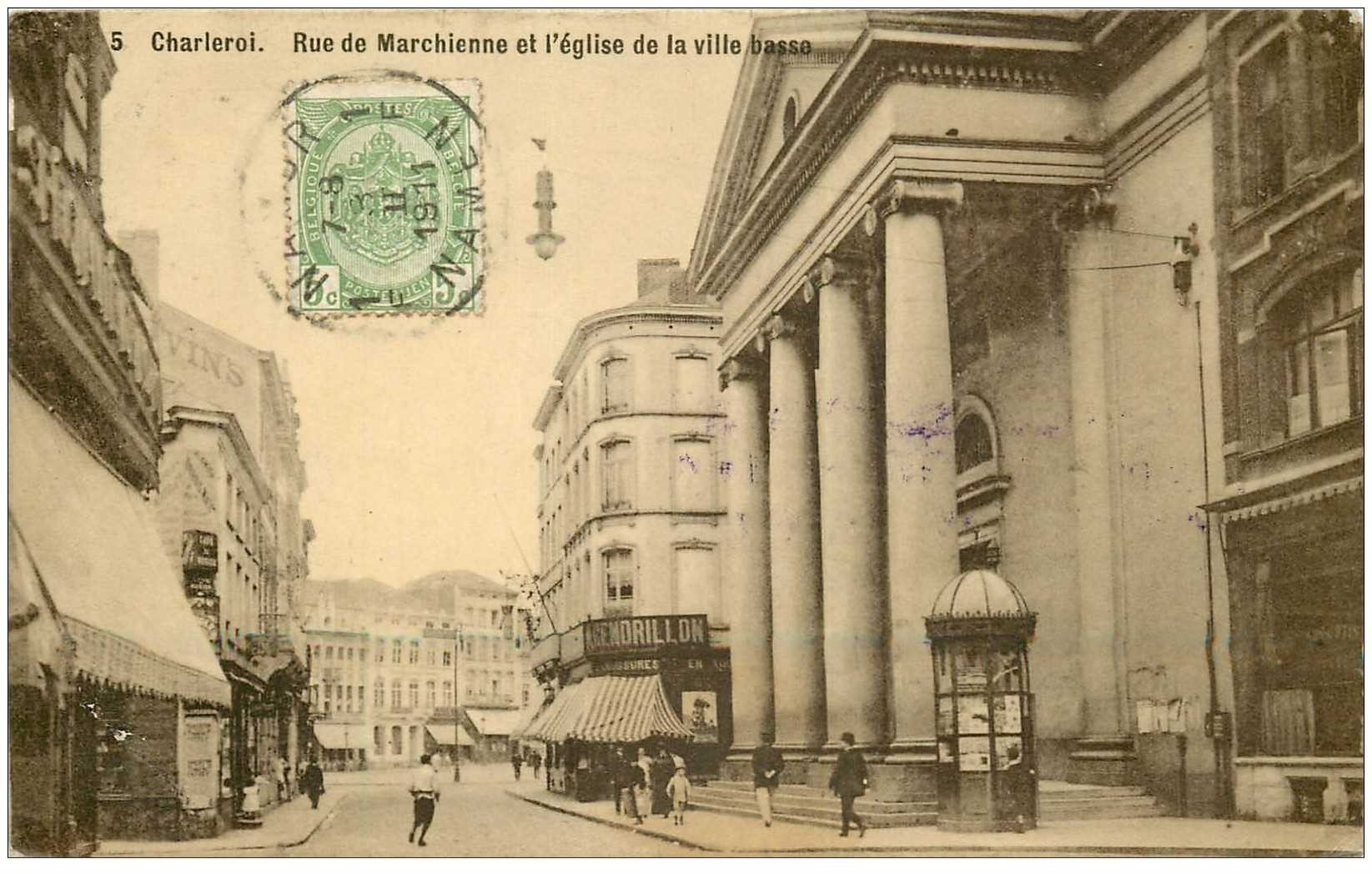 carte postale ancienne Belgique. CHARLEROI. Rue de Marchienne et Eglise de la Ville basse 1911 destinataire au Tonkin