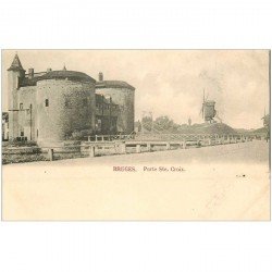 carte postale ancienne BRUGGE BRUGES. Porte Sainte Croix et Moulin à Vent