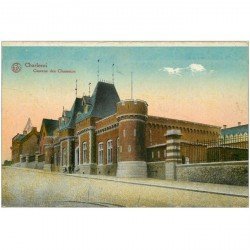 carte postale ancienne CHARLEROI. Caserne des Chasseurs