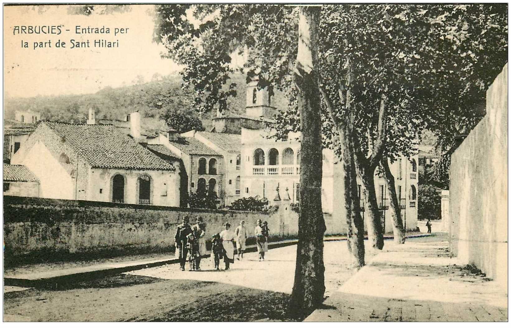 ESPAGNE. Arbucies. Entrada per la part de Sant Hilari 1927