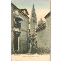 carte postale ancienne Espagne. TOLEDO. Calle de Santa Isabel