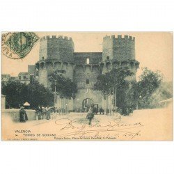 carte postale ancienne Espagne. VALENCIA. Torres de Serrano 1902