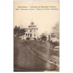 carte postale ancienne GRECE. Salonique Salonica. Palais du Prince Diadoque 1917