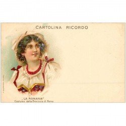 carte postale ancienne ITALIE ITALIA. Carte postale précurseur litho vers 1900. Donna Costume la Romana. Cartolina ricordo Roma