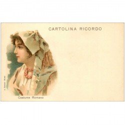 carte postale ancienne ITALIE ITALIA. Carte postale précurseur litho vers 1900. Donna Costume Romano. Cartolina ricordo Roma