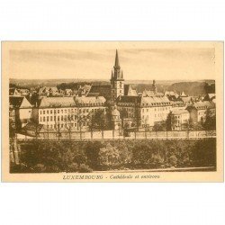 carte postale ancienne LUXEMBOURG. La Cathédrale