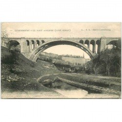 carte postale ancienne LUXEMBOURG. Pont Adolphe C.P.C