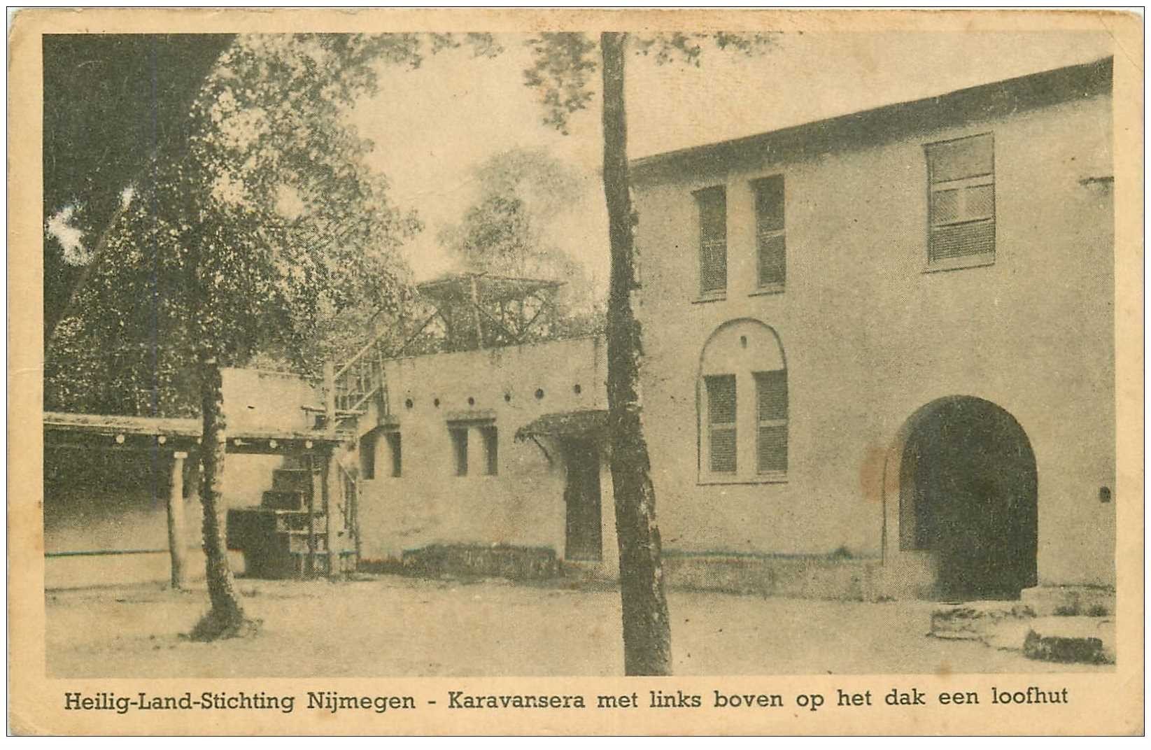 carte postale ancienne PAYS BAS. Heilig Land Stichting Nijmegen. Karavansera met links boven op het dak een loofhut 1947