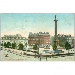 carte postale ancienne LONDON LONDRES. Trafalgar Square 1905