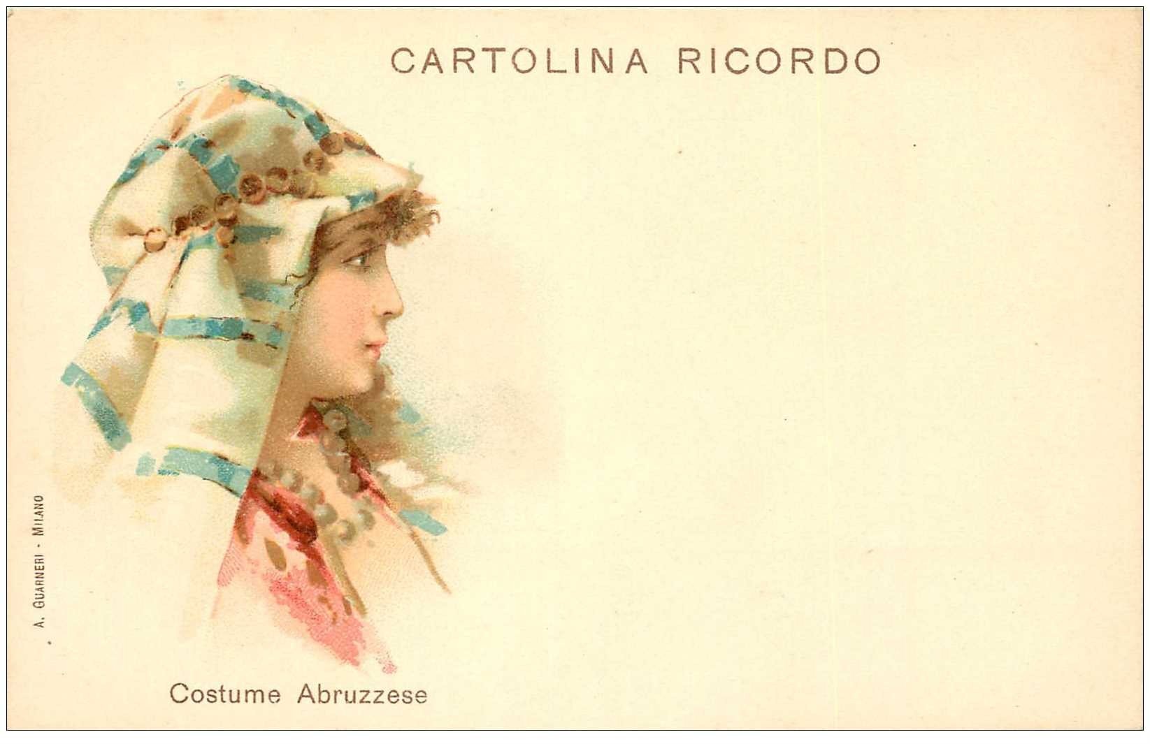 ITALIE litho vers 1900. Donna Costume Abruzzese. Cartolina ricordo Abruzze