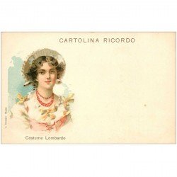 carte postale ancienne Italie litho vers 1900. Donna Costume Lombardo. Cartolina ricordo Lombardia