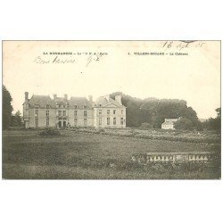 carte postale ancienne 14 VILLERS-BOCAGE. Le Château 1905