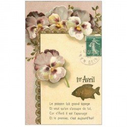 carte postale ancienne FLEURS. Sans Soucis et Poisson 1er Avril 1909