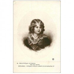 carte postale ancienne Célébrités. Napoléon 2 Roi de Rome