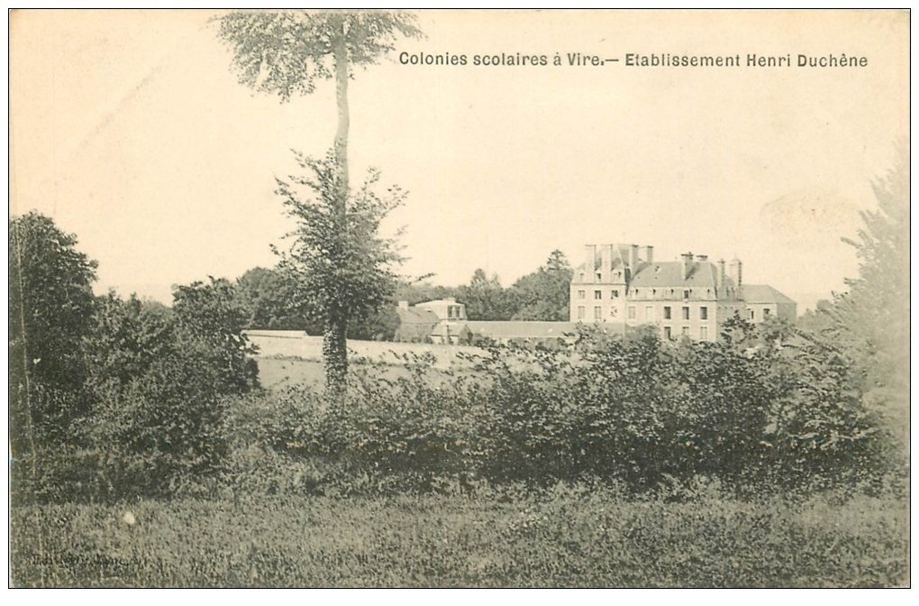 carte postale ancienne 14 VIRE. Colonies Scolaires Etablissement Duchêne