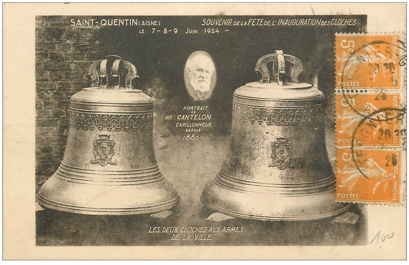 carte postale ancienne 02 SAINT-QUENTIN. Cantelon Carillonneur et Cloches du Carillon 1925