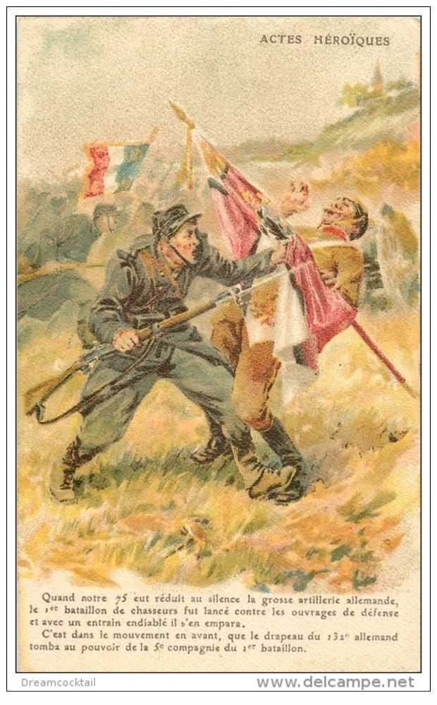 carte postale ancienne ACTES HEROIQUES. I° Bataillon de Chasseurs s'empara du Drapeau du 132° allemand