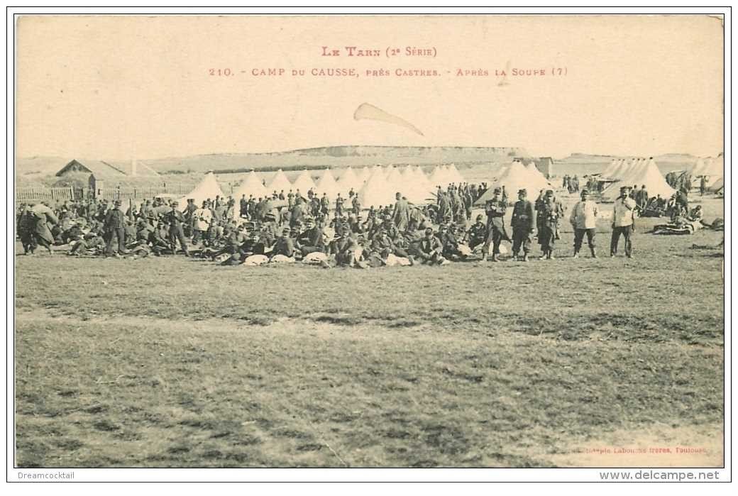 carte postale ancienne GUERRE 1914-18. Camp de Castres après la Soupe. Le Tarn tampon militaire 1915