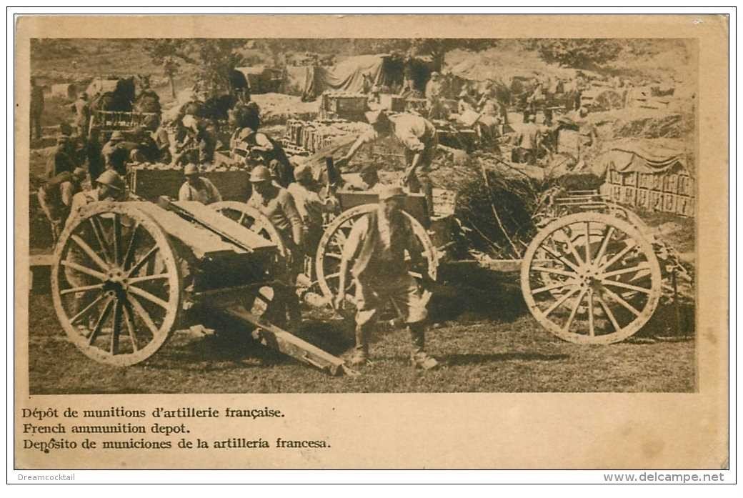 carte postale ancienne GUERRE 1914-18. Dépôt munitions Artillerie Française. Soldats et Poilus.