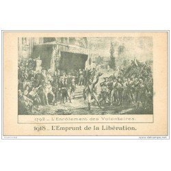 carte postale ancienne GUERRE 1914-18. Emprunt de la Libération. Enrolement des Volontaires en 1792