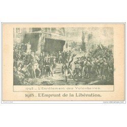 carte postale ancienne GUERRE 1914-18. Emprunt de la Libération. Enrolement des Volontaires en 1792