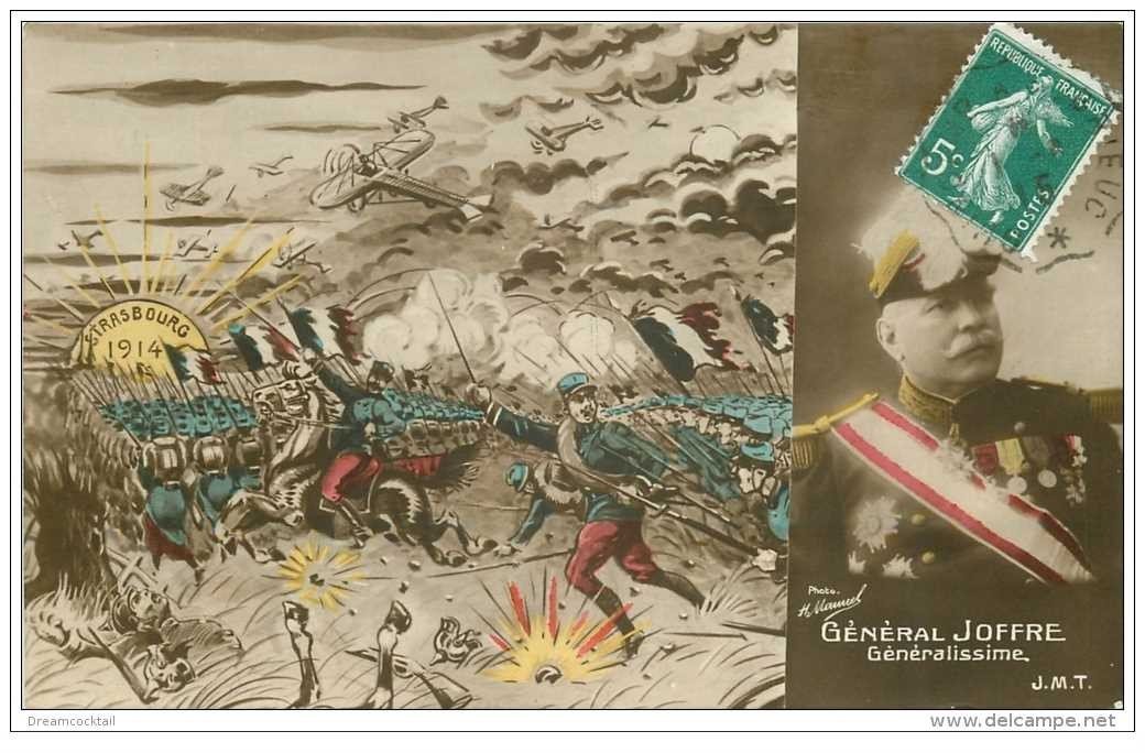 carte postale ancienne GUERRE 1914-18. Général Joffre à Strasbourg 1915. Aviation, Infanterie et Cavalerie