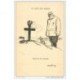 carte postale ancienne GUERRE 1914-18. Je Jour des Morts Soldats de France . Illustrateur...