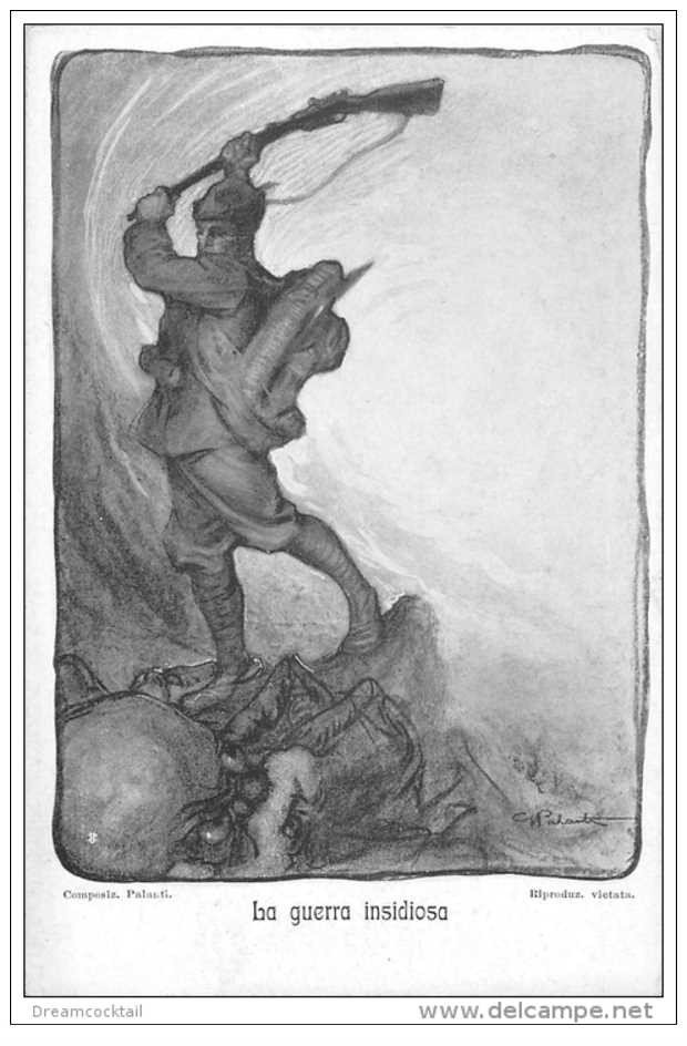 carte postale ancienne GUERRE 1914-18. La guerra insidiosa par Palanti avec discours de Rivet en 1915