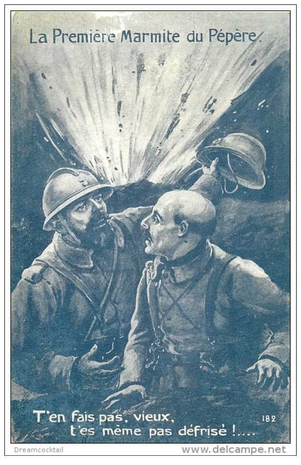 carte postale ancienne GUERRE 1914-18. La première Marmite du Pépère. 1918 Poilus sous les bombes