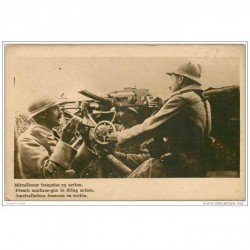 carte postale ancienne GUERRE 1914-18. Mitailleuse Française en action. Soldats et Poilus.