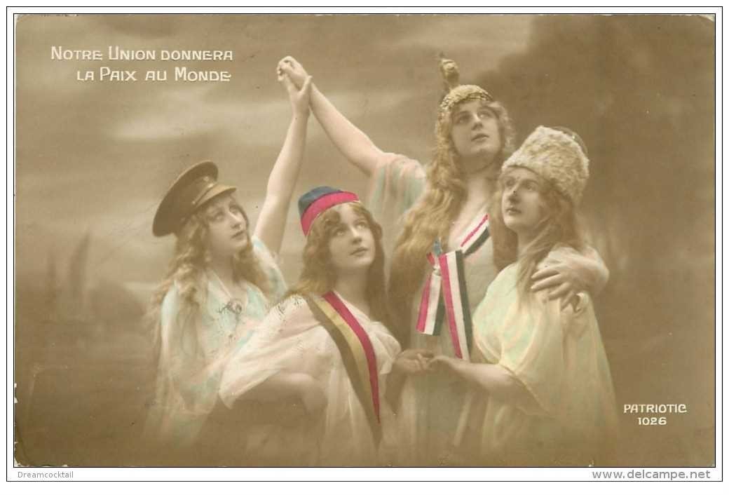 carte postale ancienne GUERRE 1914-18. Notre Union donnera la Paix au Monde. Anglaise, Russe, Belge et Française