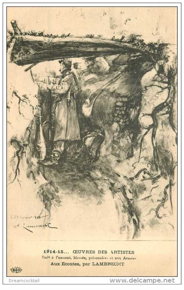 carte postale ancienne GUERRE 1914-18. Oeuvres des Artistes tués. Aux Ecoutes par Lambrecht. Poilus et Soldats
