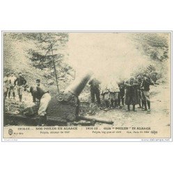 carte postale ancienne GUERRE 1914-18. Polyte obusier de 220. Nos Poilus en Alsace. Tampon Bitschwiller