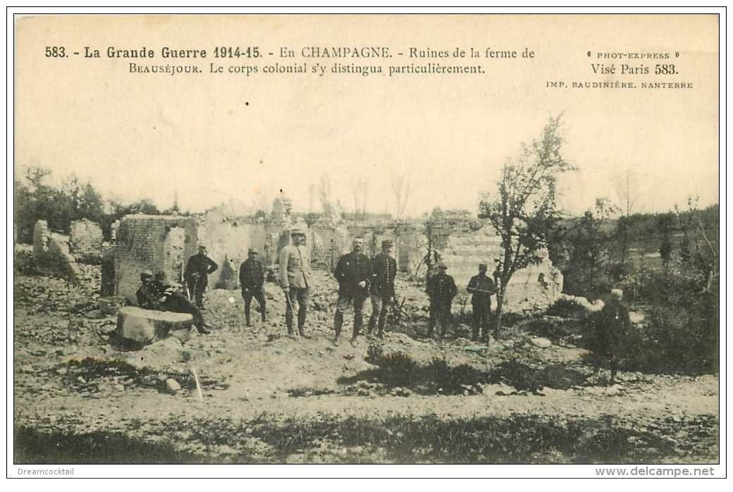 carte postale ancienne GUERRE 1914-18. Ruines Ferme de Beauséjour avec Corps Colonial