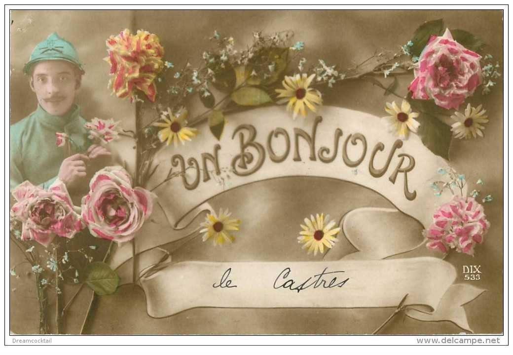 carte postale ancienne GUERRE 1914-18. Un bonjour de Castres. Poilu