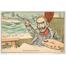 carte postale ancienne GUERRE 1914-18. WilliamII. Et moi aussi je suis peintre ! par Gigot. Caricature