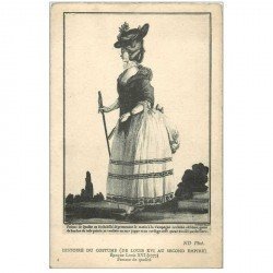 carte postale ancienne LA MODE. Histoire du Costume de Louix XVI au Second Empire. Femme de Qualité.