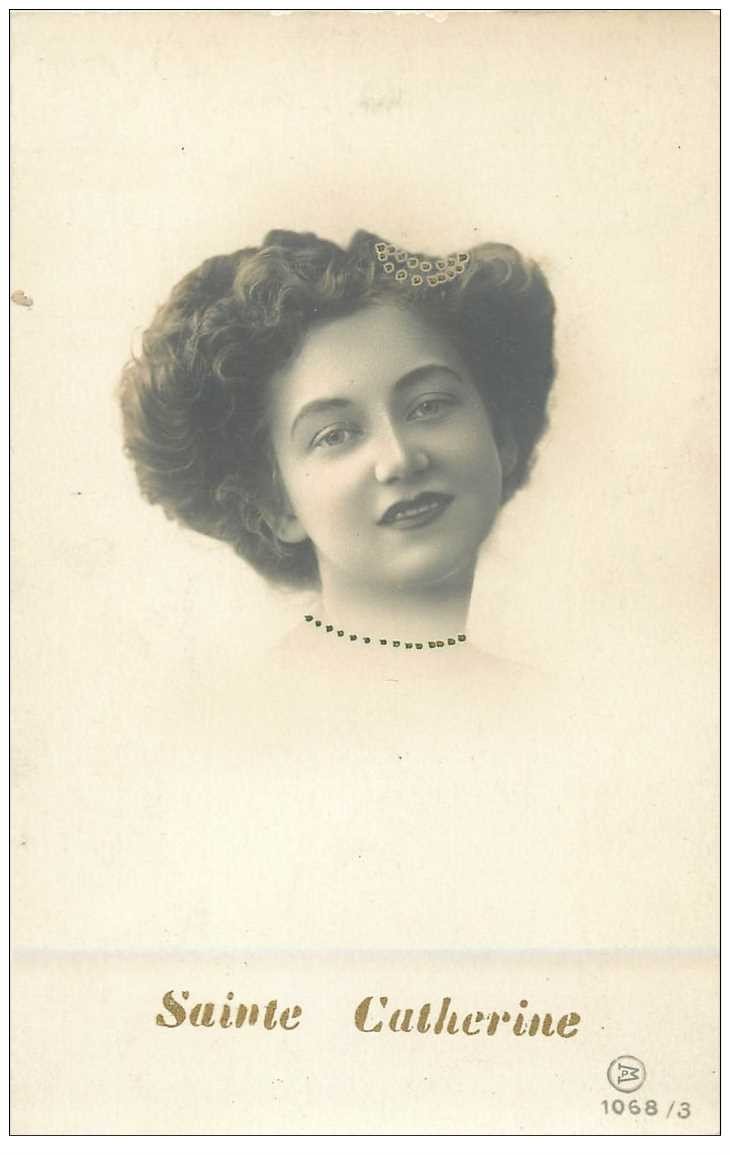 SAINTE CATHERINE. Superbe chevelure 1910