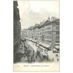 SUISSE. Genève. Rues Basses du Marché vers 1900