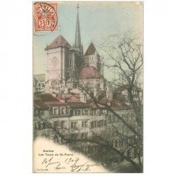 SUISSE. Genève. Les Tours de Saint Pierre 1904