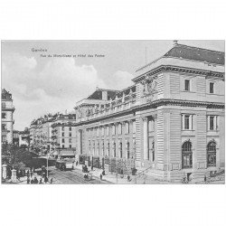 Suisse. GENEVE. Rue du Mont Blanc et Hôtel des Postes