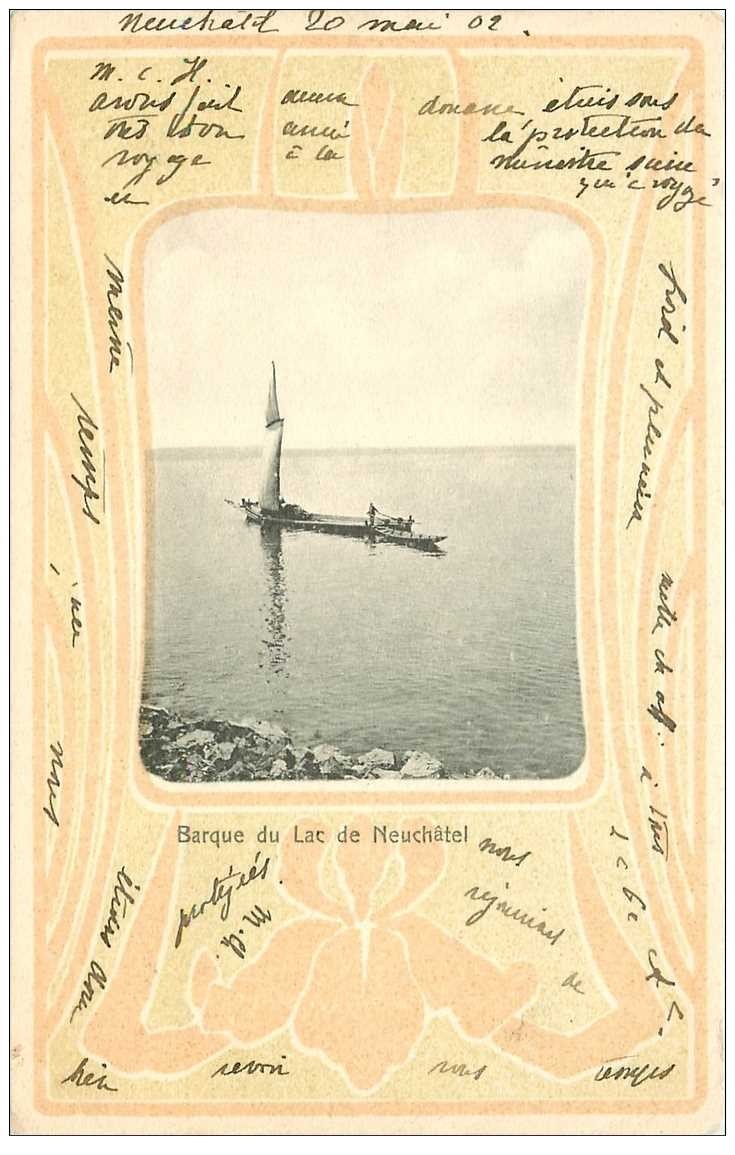 Suisse. NEUCHATEL. Barque de Pêcheurs sur le Lac 1902