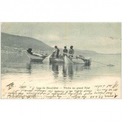 SUISSE. Lac de Neuchâtel. Pêche au grand Filet 1903. Métiers de la Mer