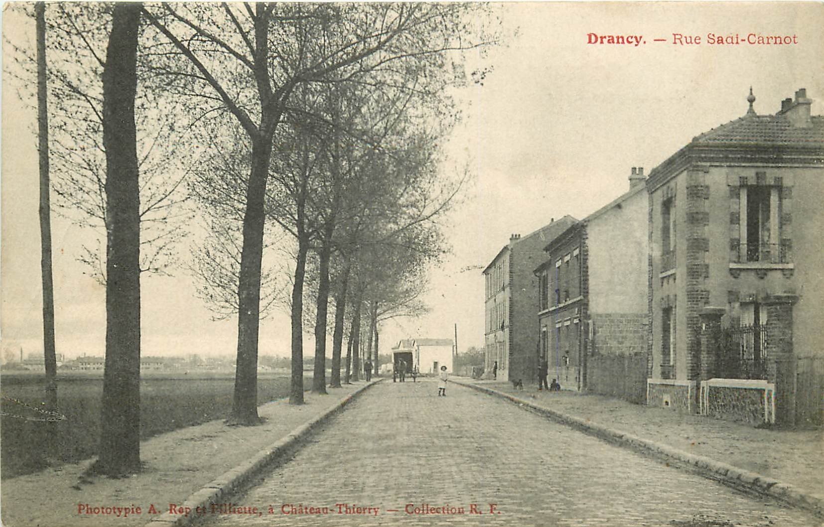 93 DRANCY. Rue Sadi Carnot 1906