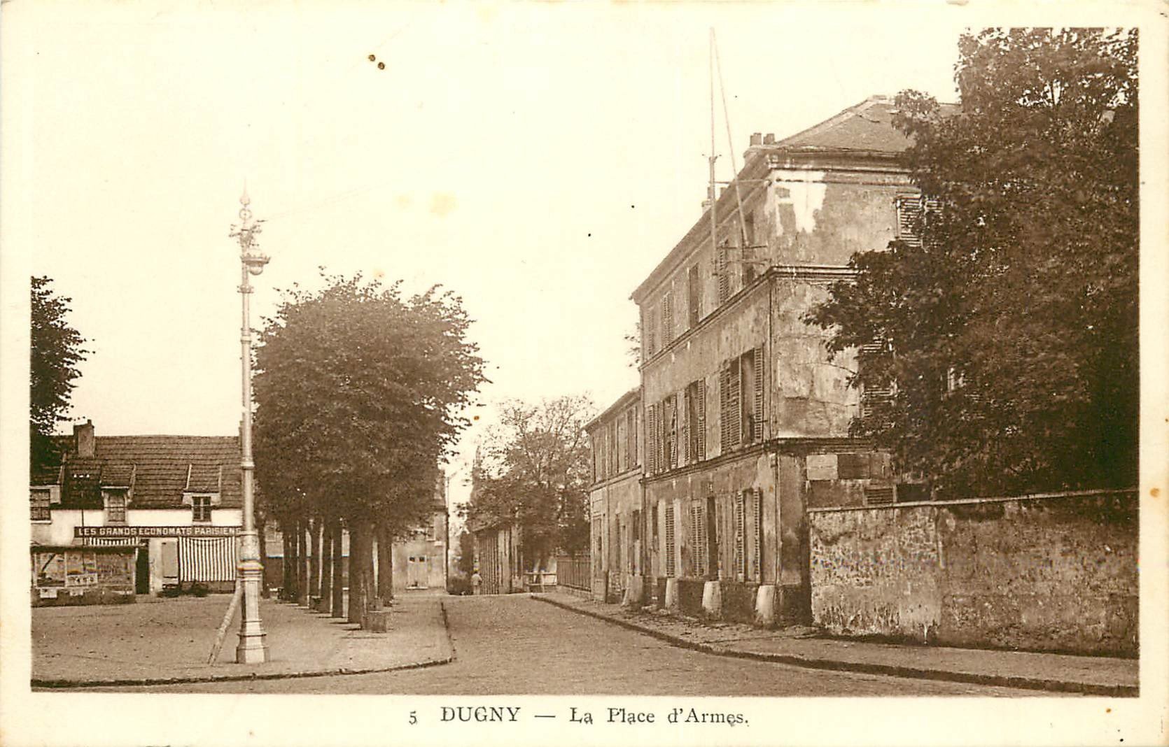 93 DUGNY. Les Grands Economats parisiens Place d'Armes