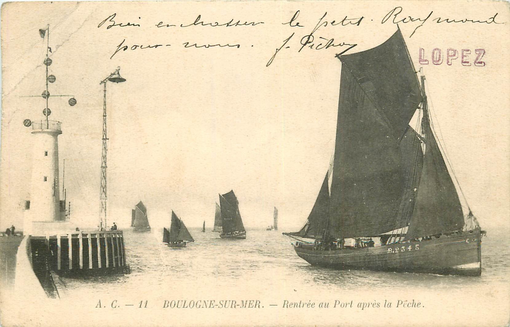 62 BOULOGNE-SUR-MER. Rentrée des Pêcheurs au Port après la Pêche 1904