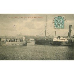 carte postale ancienne 14 CAEN. Le Port arrivée d'un bateau 1905